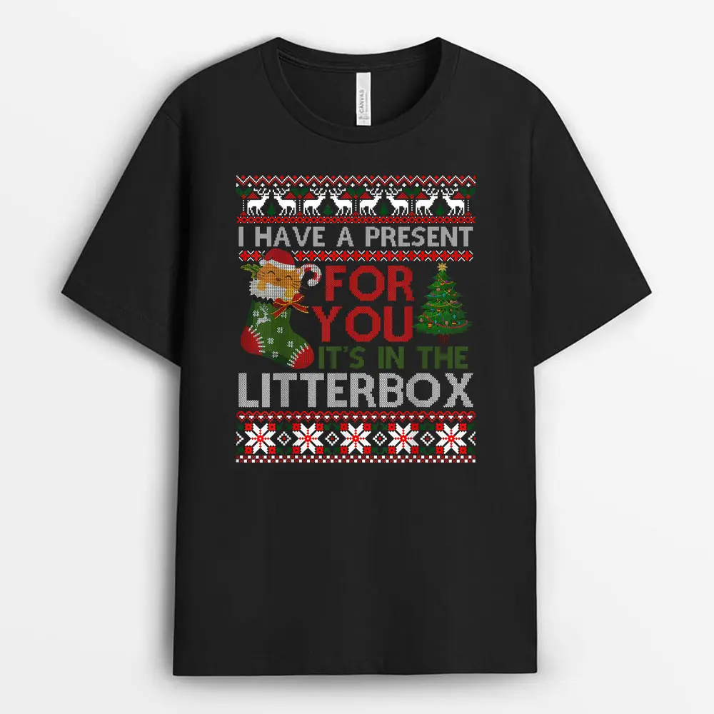 Christmas Cat Shirt - Have A Present For You Ugly Sweater T-Shirt