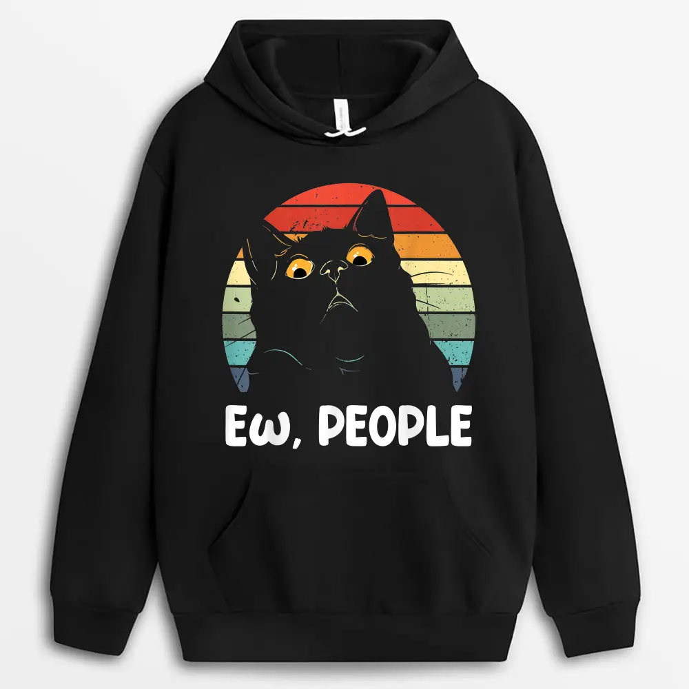 Ew People Funny Black Cat Lover For Women Men Fun Cat Saying Hoodie