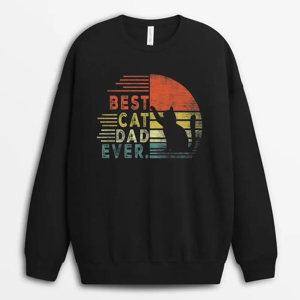 Father's Day Cat Daddy Gifts 2022 Vintage Best Cat Dad Ever  Sweatshirt