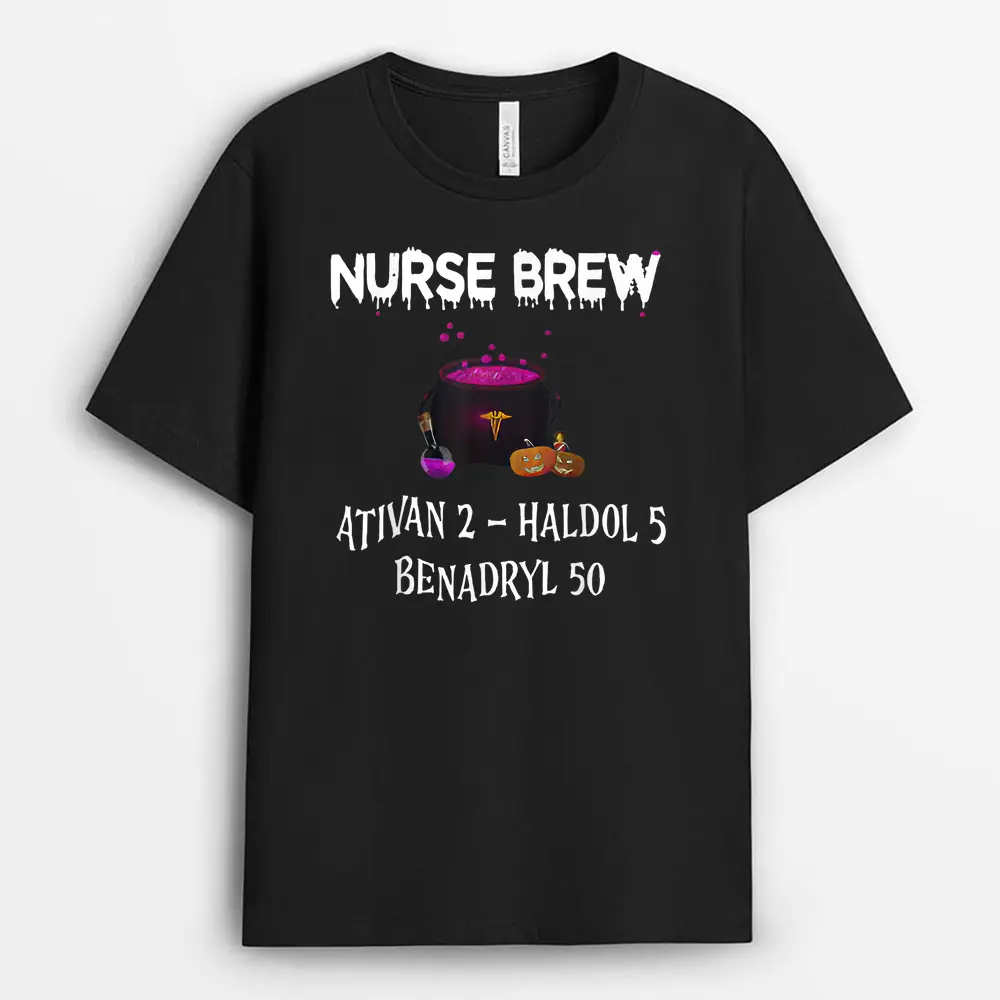 Halloween Nurse Brew Ativan 2 Haldol 5 Benadryl 50 T-Shirt