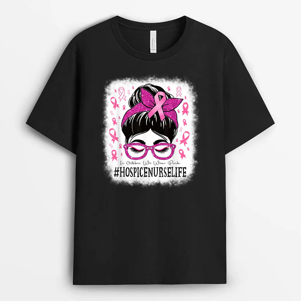Hospice Nurse In October We Wear Pink Women Breast Cancer T-Shirt