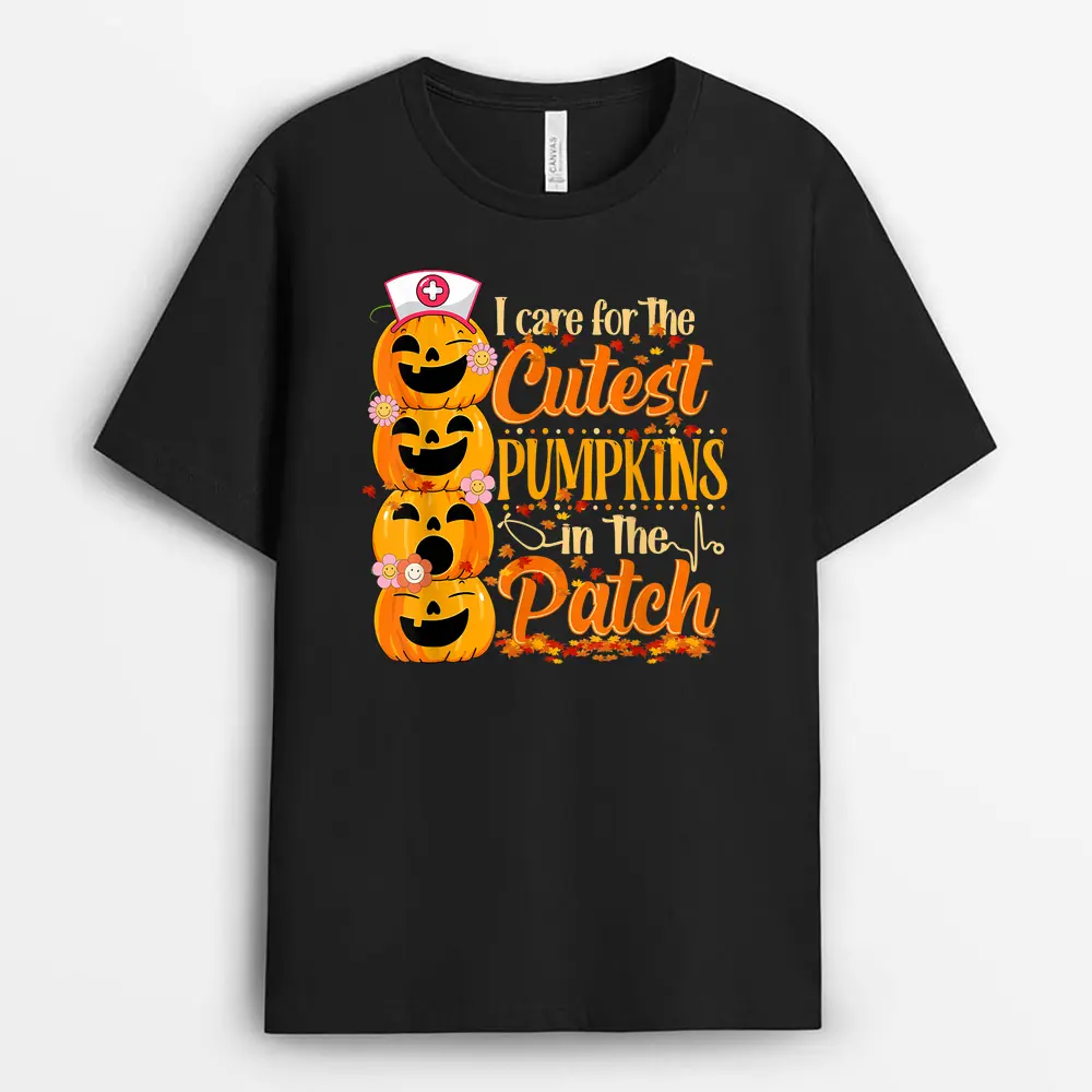 I Care For The Cutest Pumpkins In The Patch Nurse Halloween T-Shirt