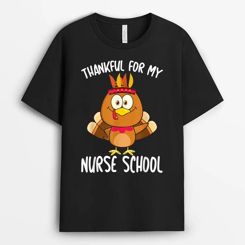 I'm Thankful For My Nurse Thanksgiving Day Teacher Gifts T-Shirt