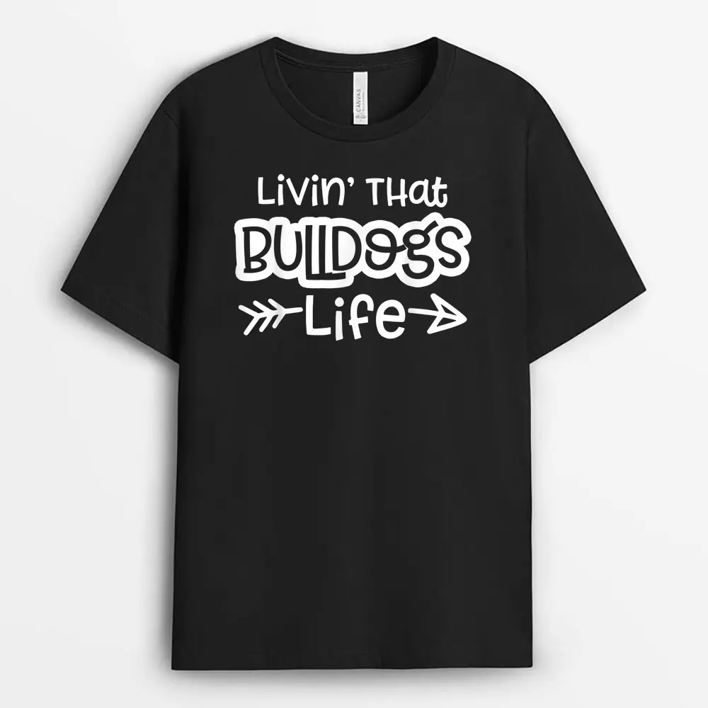 Living That Bulldogs Life School Sports Team Spirit Mascot T-Shirt