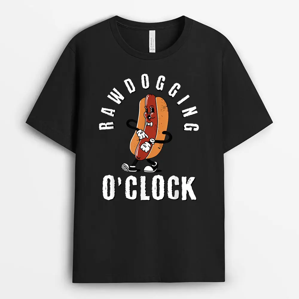Mens Rawdogging O'clock Funny Hot Dog Raw Dogging T-Shirt