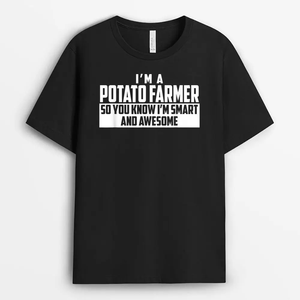 The Official Smart And Awesome Potato Farmer T-Shirt