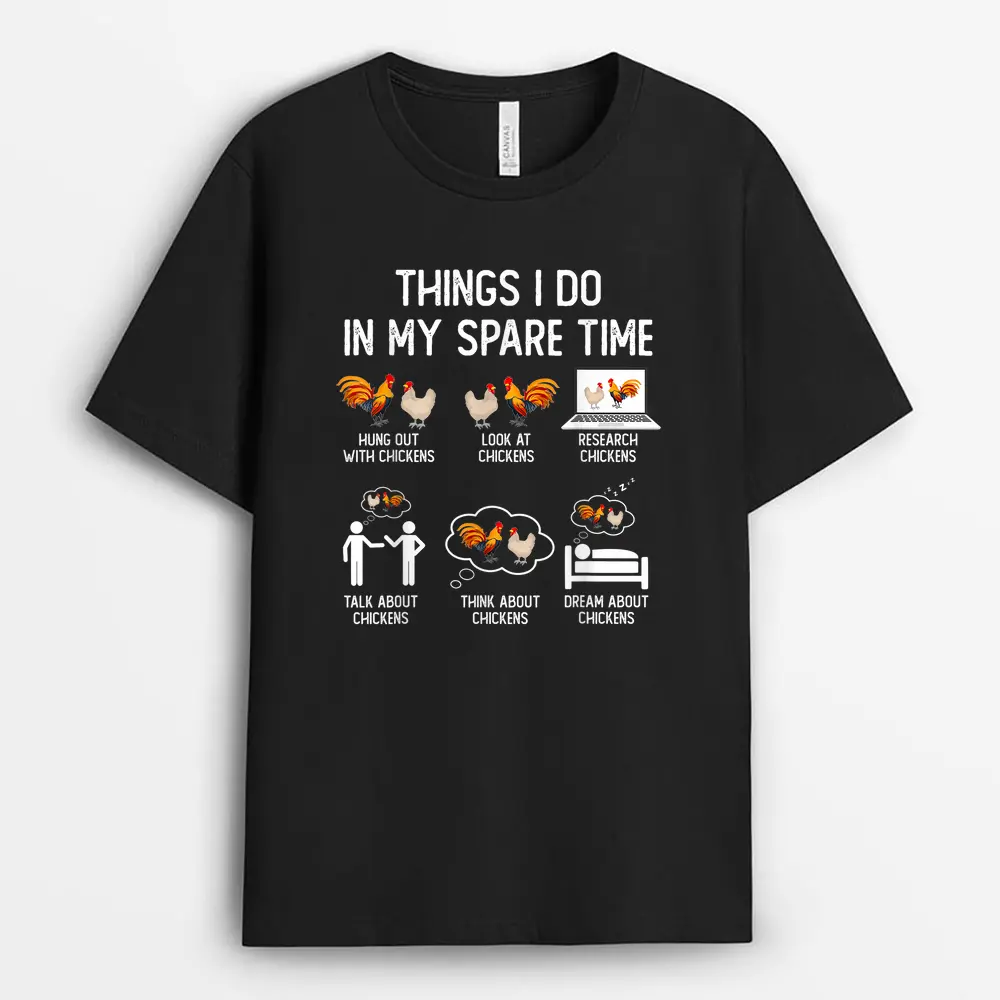 Things I Do In My Spare Time Chicken Farmer Chicken Lady T-Shirt