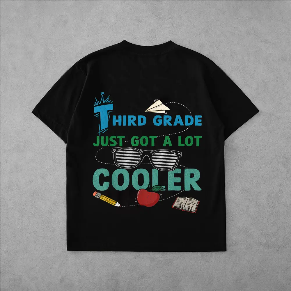 Third Grade Just Got A Lot Cooler 3rd Grade Teacher Student T-Shirt