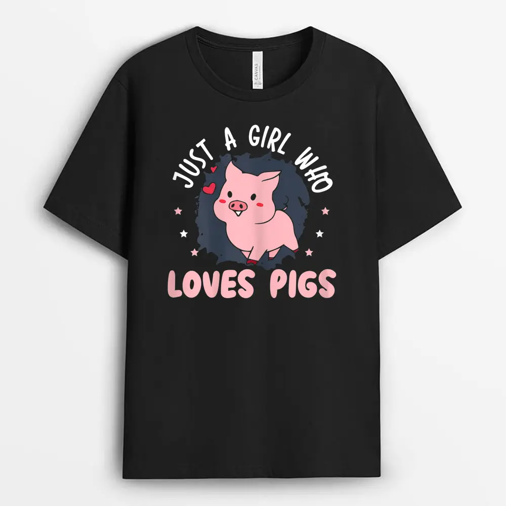 Womens Just A Girl Who Loves Pigs Design For Hog Lover Cute Farmer T-Shirt