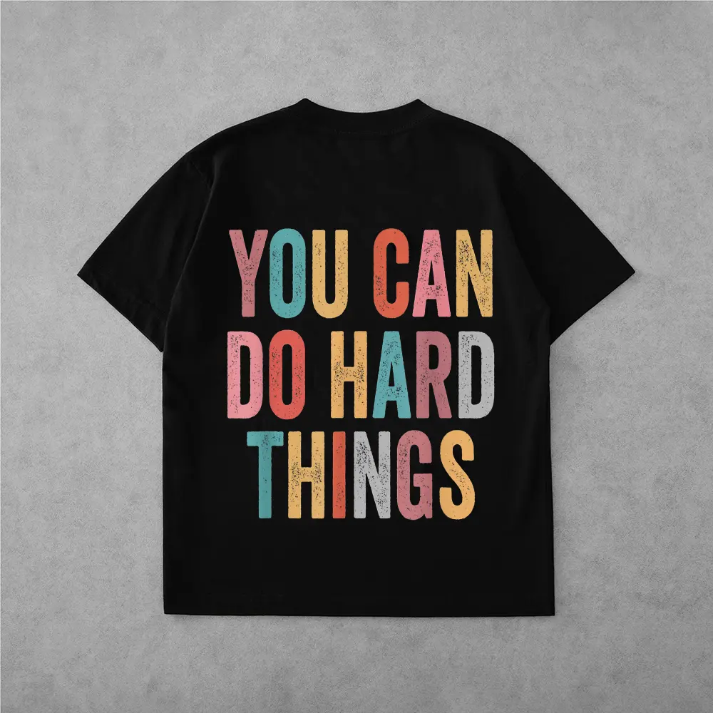 You Can Do Hard Things Motivational Quote Teacher Students T-Shirt