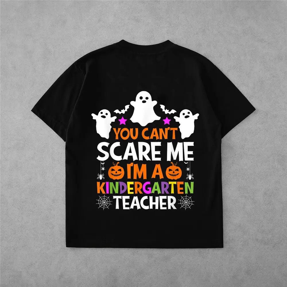 You Can't Scare Me I'm A Kindergarten Teacher Halloween T-Shirt
